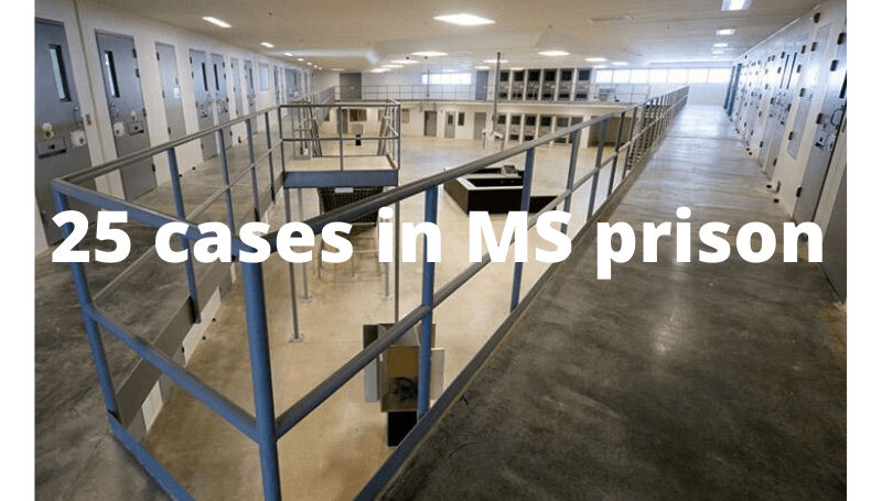 25 inmates at Mississippi prison and 3 staff members test positve for COVID19