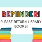 BES and BHS Seek Overdue Library Books from Students BES and BHS both have lots of library books over due by students