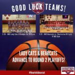 Local basketball teams prepare for playoff games this weekend Help us show our bearcats and lady cats we support them this weekend in Round 2 of playoffs!