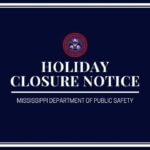 Mississippi DPS offices closed Monday for Confederate Memorial Day Mississippi Department of Public Safety offices will be closed tomorrow, Monday, April 27, 2026, in
