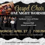 Gospel Choir Night to feature Northeast Voices of Praise and Shannon High School Gospel Choir The Gospel Choir One Night Worship will feature the Northeast Voices of Praise alongside the Shannon