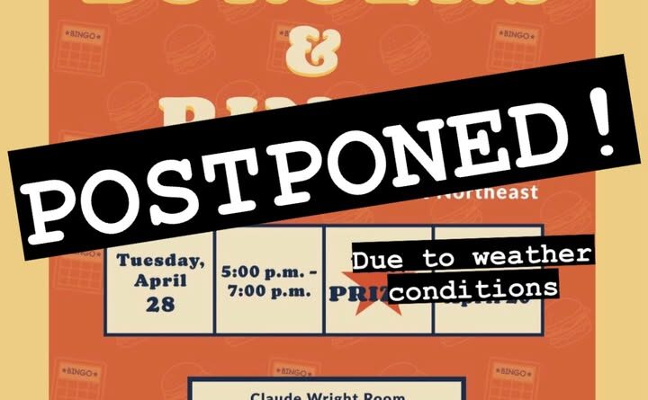 Burgers and Bingos event postponed due to weather concerns Due to the threat of inclement weather the Burgers and Bingos event is postponed!