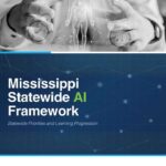 Mississippi Launches Statewide AI Framework to Guide Education and Innovation We're launching the Mississippi Statewide AI Framework