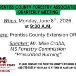 Prentiss County Forestry Association to hold meeting June 8 Reminder about the upcoming Prentiss County Forestry Association Meeting, Monday, June 8th